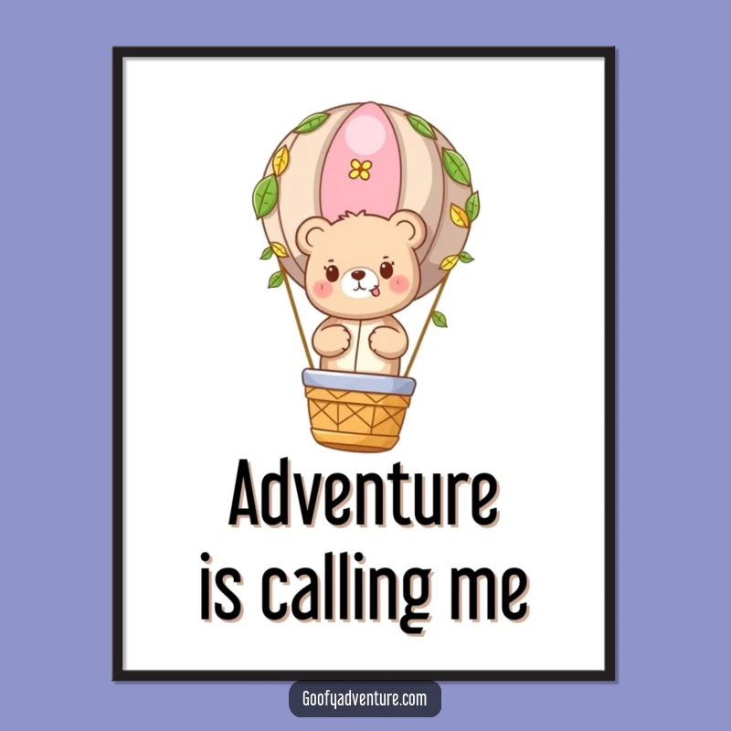 Funny Bear Adventure Poster: Cute Bear Art for Your Wanderlust
