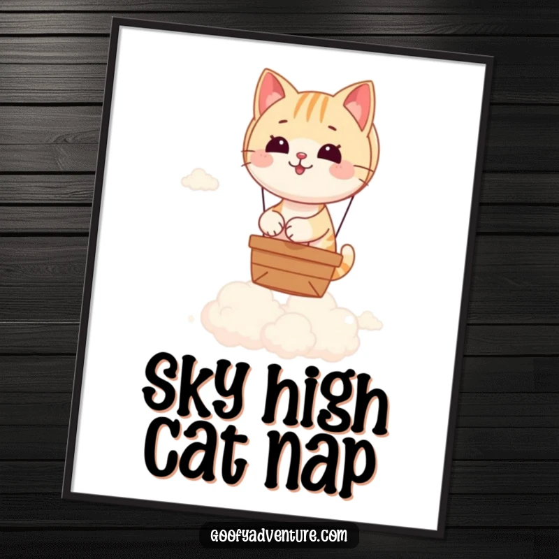 Funny poster capturing a playful cat steering a hot air balloon with skill, floating serenely above a bed of soft, white clouds.
