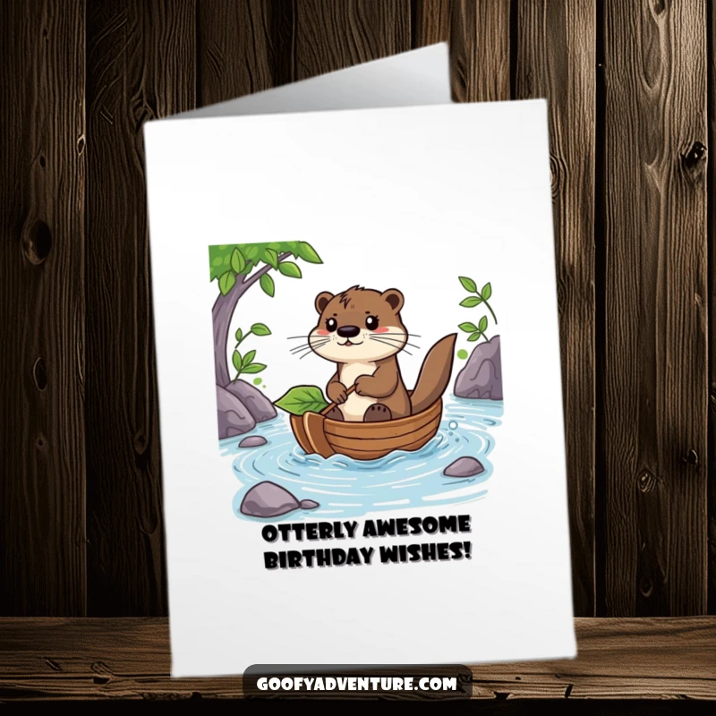 Funny Free Printable Birthday Card featuring a determined otter character joyfully piloting a leaf boat down a sparkling river.