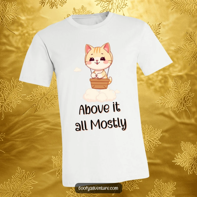 Funny t-shirt featuring a cool cat at the helm of a miniature hot air balloon, soaring high above dreamlike, fluffy clouds.